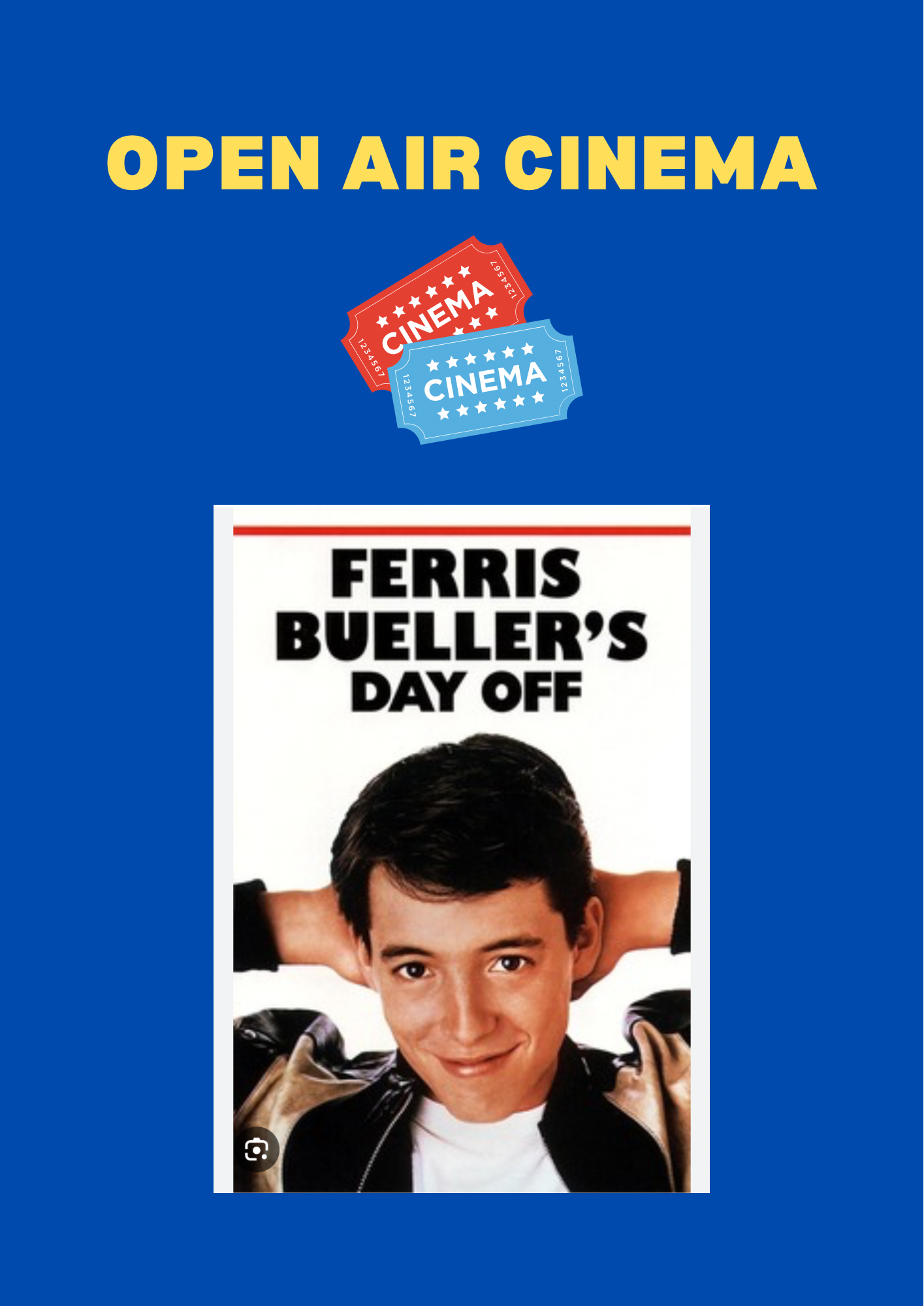 Ferris Bueller's Day Off Open Air Cinema Ticket 7pm 27th Sept
